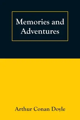 Vzpomínky a dobrodružství - Memories and Adventures