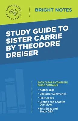 Studijní příručka k Sister Carrie by Theodore Dreiser - Study Guide to Sister Carrie by Theodore Dreiser