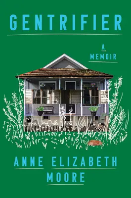 Gentrifier: Memoáry - Gentrifier: A Memoir