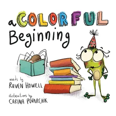 Barevný začátek - A Colorful Beginning