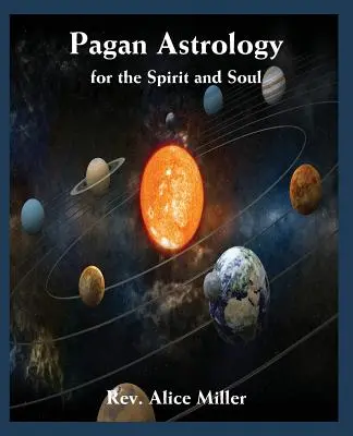 Pohanská astrologie pro ducha a duši - Pagan Astrology for the Spirit and Soul