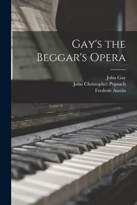 Gayova Žebrácká opera - Gay's the Beggar's Opera