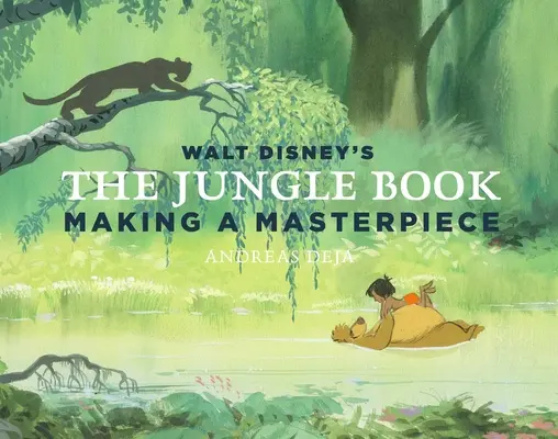 Kniha džunglí Walta Disneyho: Muzeum Walta Disneyho: Vytvoření mistrovského díla [Walt Disney Family Museum] - Walt Disney's the Jungle Book: Making a Masterpiece [Walt Disney Family Museum]