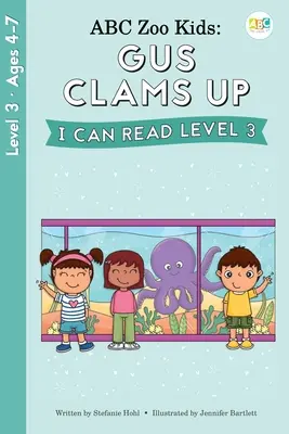 ABC Zoo Kids: Umím číst 3. úroveň: Gus Clams Up I Can Read - ABC Zoo Kids: Gus Clams Up I Can Read Level 3