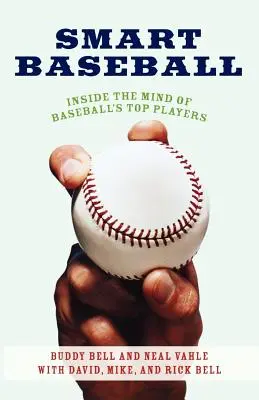 Chytrý baseball: Vstříc mysli nejlepších hráčů baseballu - Smart Baseball: Inside the Mind of Baseball's Top Players