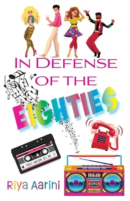 Na obranu osmdesátých let - In Defense of the Eighties
