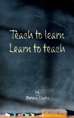 Učit se učit, učit se učit - Teach to learn, learn to teach