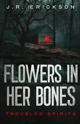 Květiny v jejích kostech - Flowers in Her Bones