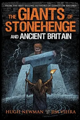 Obři ze Stonehenge a starověké Británie - The Giants of Stonehenge and Ancient Britain