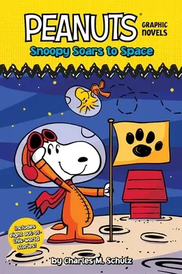 Snoopy stoupá do vesmíru: Peanuts Graphic Novels - Snoopy Soars to Space: Peanuts Graphic Novels