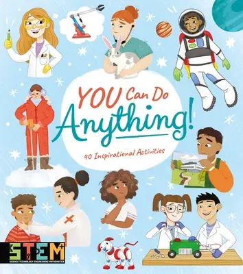 Dokážeš cokoli! 40 inspirativních aktivit - You Can Do Anything!: 40 Inspirational Activities