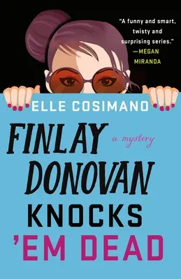 Finlay Donovan Knocks 'em Dead (Finlay Donovan je zabije): záhada (Mystery) - Finlay Donovan Knocks 'em Dead