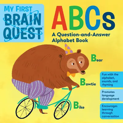 My First Brain Quest ABCs: Knížka otázek a odpovědí - My First Brain Quest ABCs: A Question-And-Answer Book