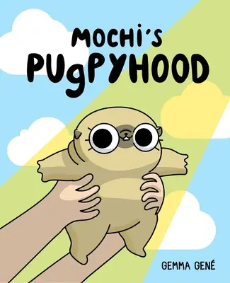 Mopslíkovství Mochiho - Mochi's Pugpyhood