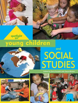 Pozornost věnovaná malým dětem a společenským vědám - Spotlight on Young Children and Social Studies
