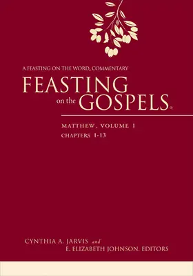 Hodování nad evangelii - Matouš, 1. díl: Komentář k hodování nad slovem - Feasting on the Gospels--Matthew, Volume 1: A Feasting on the Word Commentary