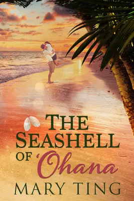 The Seashell of 'Ohana: Svazek 2 - The Seashell of 'Ohana: Volume 2
