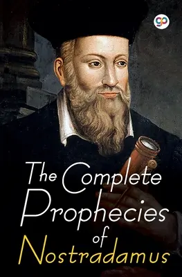 Kompletní Nostradamova proroctví - The Complete Prophecies of Nostradamus