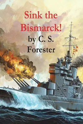 Potopte Bismarcka! - Sink the Bismarck!