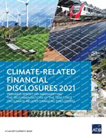 Zveřejňování finančních informací souvisejících s klimatem 2021: Zpráva o pokroku při provádění doporučení pracovní skupiny pro zveřejňování finančních informací souvisejících s klimatem - Climate-Related Financial Disclosures 2021: Progress Report on Implementing the Recommendations of the Task Force on Climate-Related Financial Disclos