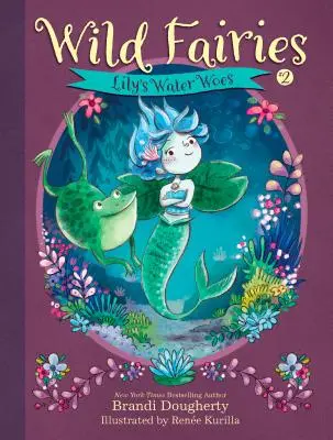 Divoké víly #2: Lilyiny problémy s vodou - Wild Fairies #2: Lily's Water Woes