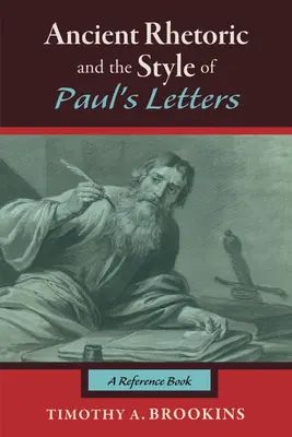 Antická rétorika a styl Pavlových listů - Ancient Rhetoric and the Style of Paul's Letters