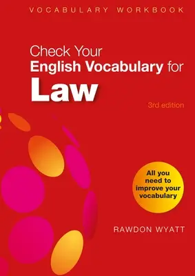 Zkontrolujte si anglickou slovní zásobu pro práva: Všechno, co potřebujete ke zlepšení slovní zásoby v angličtině. - Check Your English Vocabulary for Law: All You Need to Improve Your Vocabulary