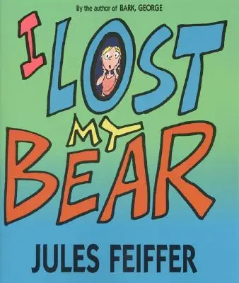Ztratil jsem svého medvěda - I Lost My Bear