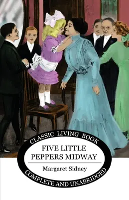 Pět malých papriček uprostřed cesty - Five Little Peppers Midway