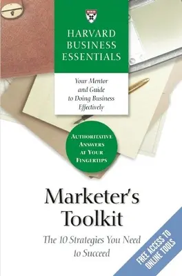 Sada nástrojů pro marketéry: 10 strategií, které potřebujete k úspěchu - Marketer's Toolkit: The 10 Strategies You Need to Succeed