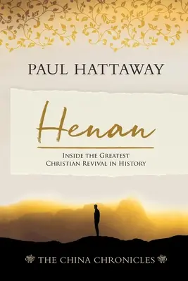 Henan (The China Chronicles) (Book 5): Největší křesťanská obroda v dějinách (kniha) - Henan (The China Chronicles) (Book 5): Inside the Greatest Christian Revival in History