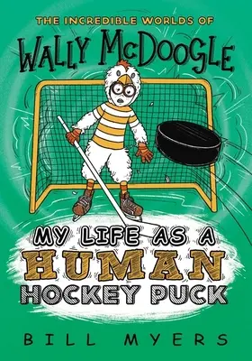Můj život jako lidský hokejový puk - My Life as a Human Hockey Puck