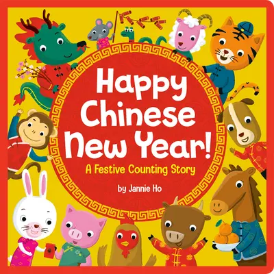 Šťastný čínský nový rok!: Sváteční příběh o počítání - Happy Chinese New Year!: A Festive Counting Story