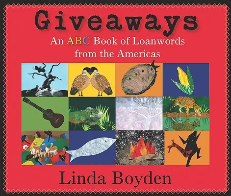 Dárky: Kniha ABC výpůjček z Ameriky - Giveaways: An ABC Book of Loanwords from the Americas