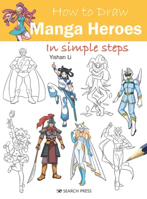 Jak kreslit manga hrdiny v jednoduchých krocích - How to Draw Manga Heroes in Simple Steps