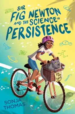 Sir Fig Newton a věda o vytrvalosti - Sir Fig Newton and the Science of Persistence