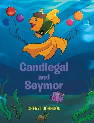 Candlegal a Seymor - Candlegal and Seymor