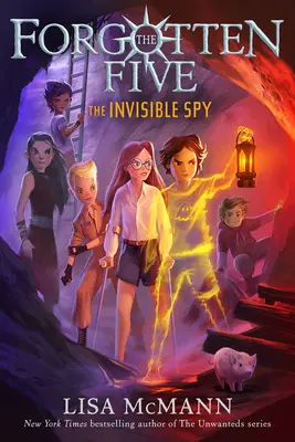 Neviditelný špión (Zapomenutá pětka, kniha 2) - The Invisible Spy (the Forgotten Five, Book 2)