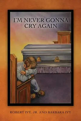 Už nikdy nebudu plakat - I'm Never Gonna Cry Again