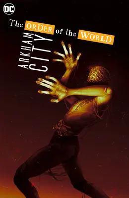 Arkham City - Řád světa - Arkham City - The Order of the World
