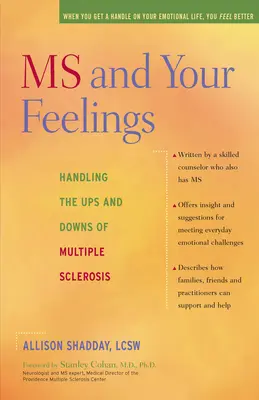 Roztroušená skleróza a vaše pocity: S roztroušenou sklerózou se vyrovnávají vzestupy a pády. - MS and Your Feelings: Handling the Ups and Downs of Multiple Sclerosis