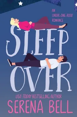 Sleepover: Parní romantická komedie o svobodném otci - Sleepover: A Steamy Single Dad Romantic Comedy