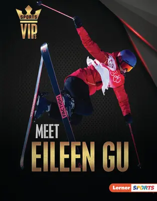 Seznamte se s Eileen Gu: Lyžařská superstar - Meet Eileen Gu: Skiing Superstar