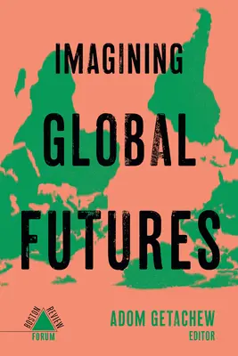 Představujeme si globální budoucnost - Imagining Global Futures