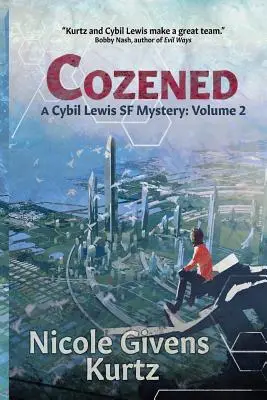 Cozened: Knižní předloha, kterou napsala Cybila Cibulková (Cybila Cibulková) A Cybil Lewis Novel - Cozened: A Cybil Lewis Novel