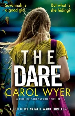 Odvaha: Naprosto strhující kriminální thriller - The Dare: An absolutely gripping crime thriller