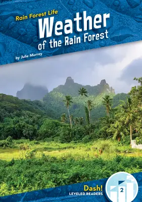 Počasí deštného pralesa - Weather of the Rain Forest