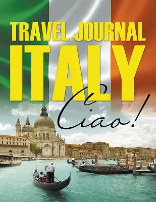 Cestovní deník Itálie: Ciao! - Travel Journal Italy: Ciao!