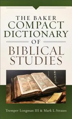 Bakerův kompaktní biblický slovník - Baker Compact Dictionary of Biblical Studies