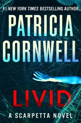 Rozzuřený: Scarpettův román - Livid: A Scarpetta Novel